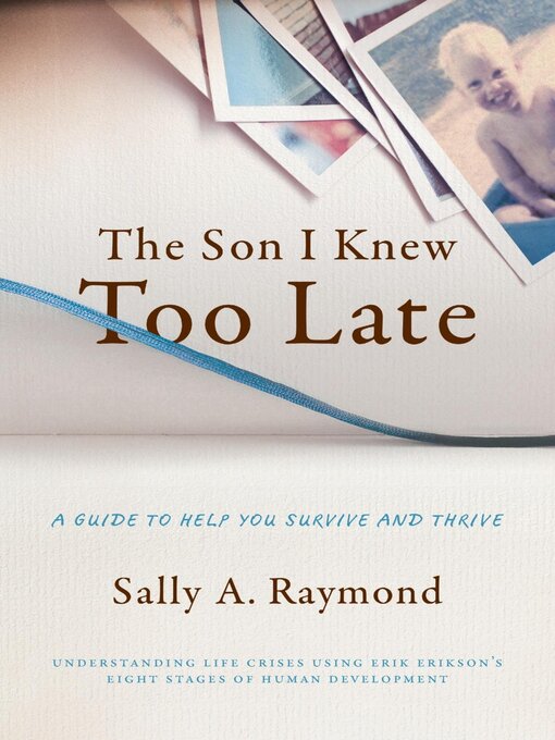 Title details for The Son I Knew Too Late by LMFT Sally Raymond - Available